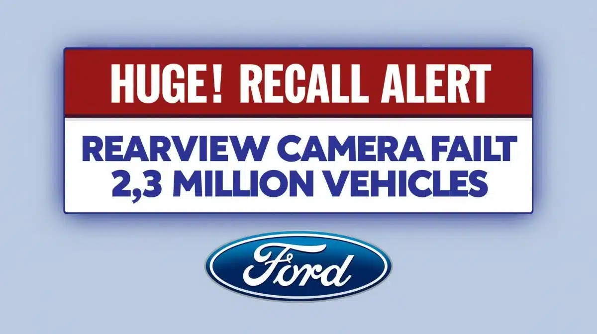 Huge Ford Recall Alert: Rearview Camera Fault Hits 2.3 Million Vehicles