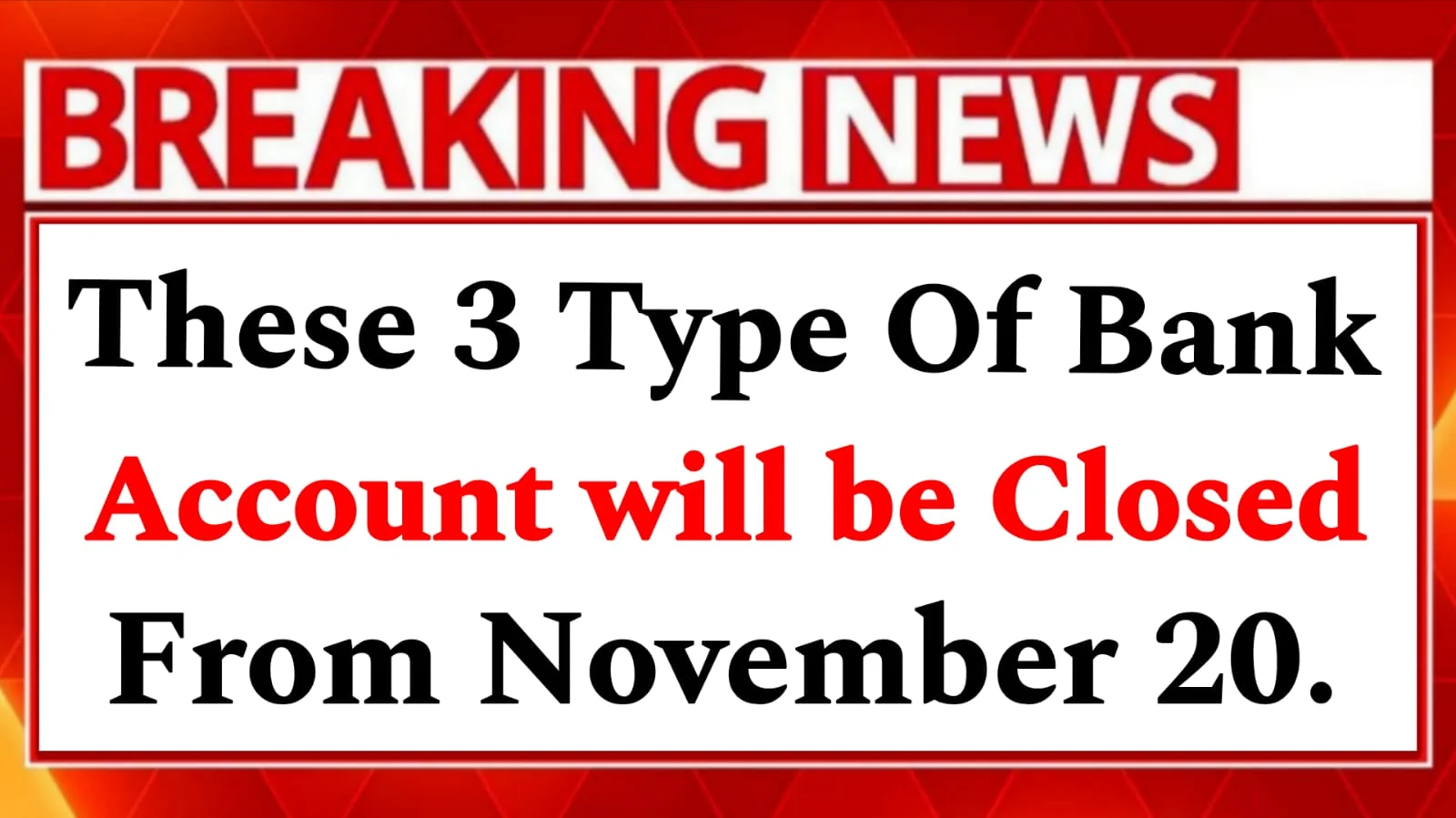Alert! RBI Announces Closure of These 3 Bank Accounts from 20 Nov 2025, Check If Yours Is Affected!
