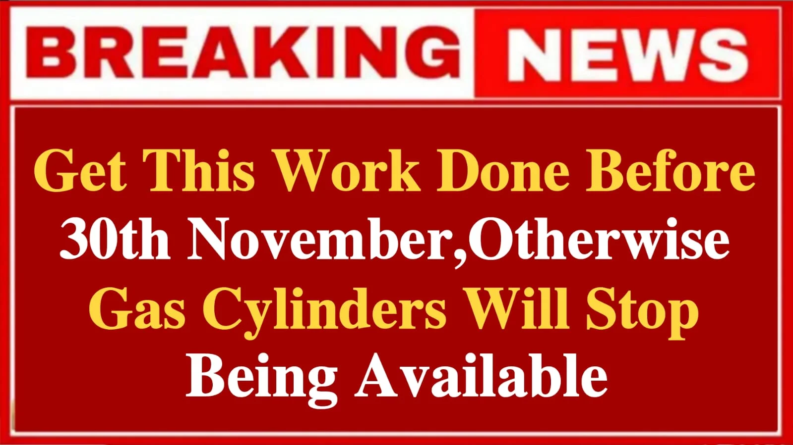 LPG Gas Cylinder New Rules : Get This Work Done Before 30th November, Otherwise Gas Cylinders Will Stop Being Available